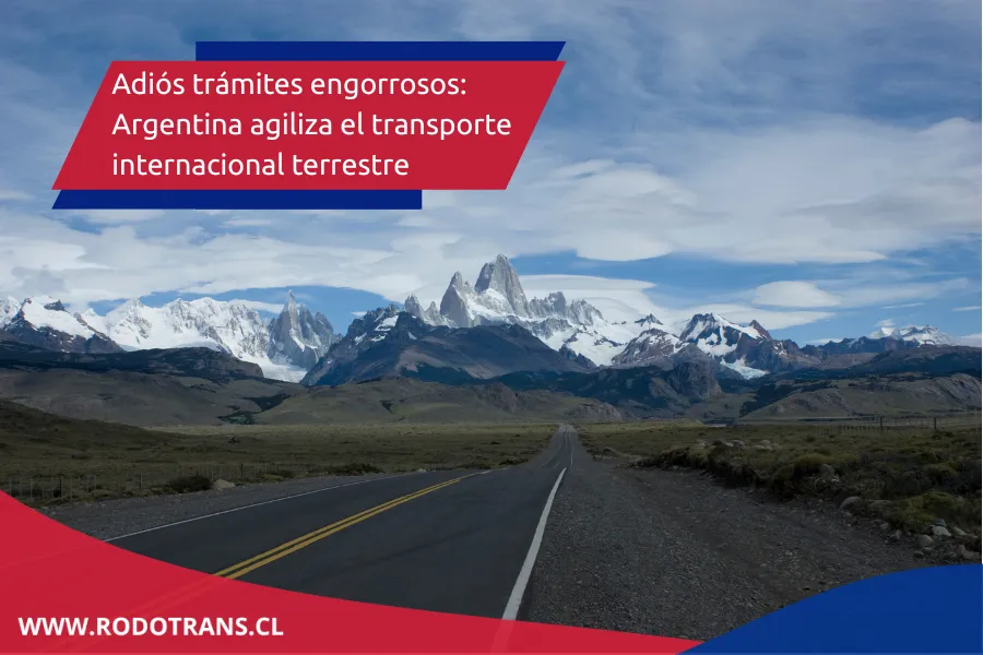 Transporte sin fronteras: Argentina optimiza los trámites del transporte internacional terrestre